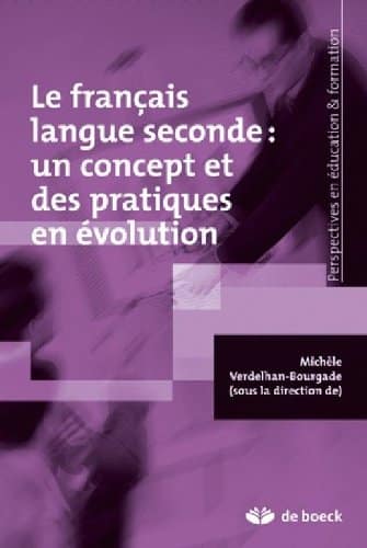 Le francais langue seconde Un concept et des pratiques en evolution 2804155242