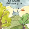Le grand château gris