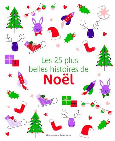 Les 25 plus belles histoires de Noël – De 3 à 7 ans