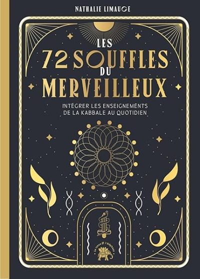 Les 72 vibrations divines: Libérez votre potentiel spirituel et créez votre destinée