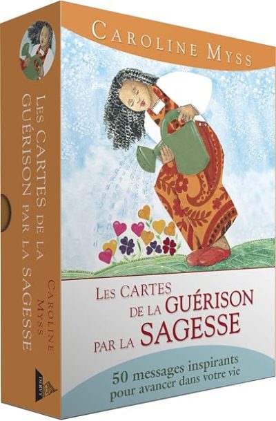Les Cartes de la guérison par la sagesse – 50 messages inspirants pour avancer dans votre vie