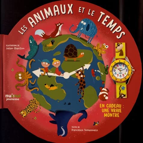 Les animaux et le temps. Avec une vrai montre en cadeau 1 Les animaux et le temps. Avec une vrai montre en cadeau