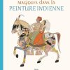 Les animaux magiques dans la peinture indienne