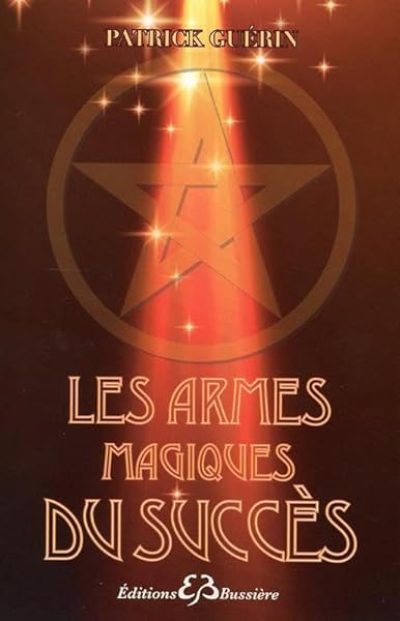 Les armes magiques du succès
