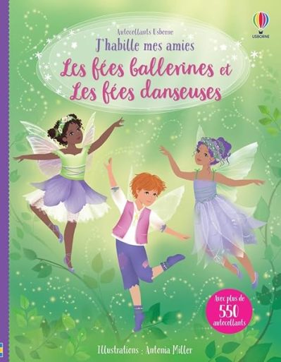 Les fées ballerines et Les fées danseuses – J'habille mes amies (volume combiné)