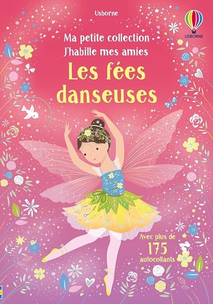 Les fées danseuses - Ma petite collection J'habille mes amies - Dès 3 ans 1 Les fées danseuses - Ma petite collection J'habille mes amies - Dès 3 ans