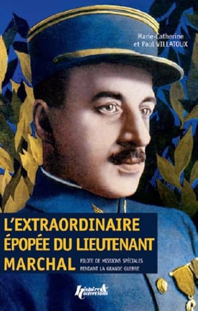 L'extraordinaire épopée du lieutenant Marchal