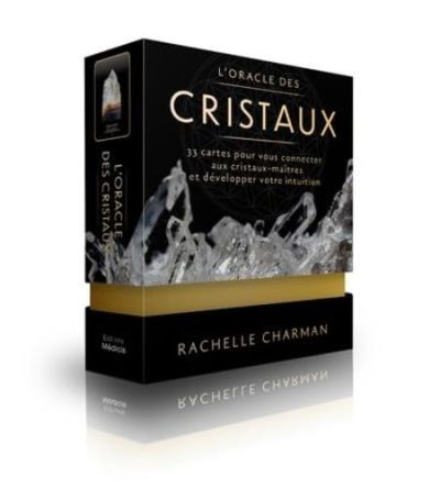 L'oracle des cristaux – 33 cartes pour vous connecter aux cristaux-maîtres et développer votre intui