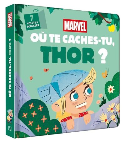 MARVEL – Où te caches-tu, Thor ? – Avec des volets à soulever