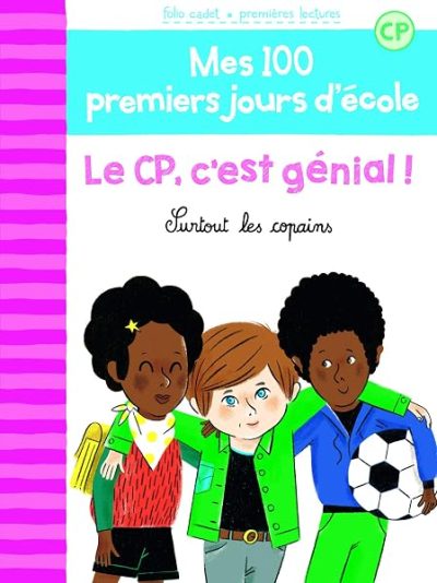 MES 100 PREMIERS JOURS – LE CP, C'EST GENIAL