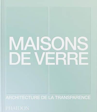 Maisons de verre: Architecture de la transparence