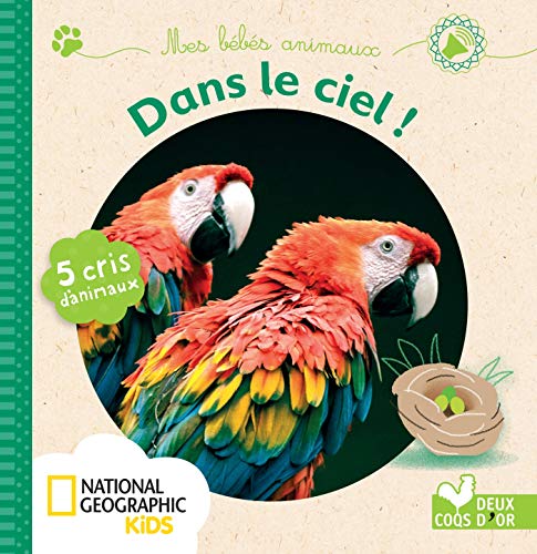 Mes bébés animaux dans le ciel - livre sonore National Geographic 1 Mes bébés animaux dans le ciel - livre sonore National Geographic