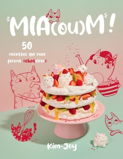 Livres à prix réduit | Achat et vente 69 Mia(ou)m ! – 50 recettes qui vous feront chatvirer