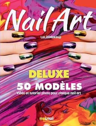 Nail Art Deluxe – 50 modèles