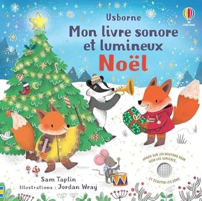 Noël – Mon livre sonore et lumineux – Dès 1 an