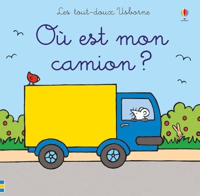 Où est mon camion ? – Les tout-doux Usborne