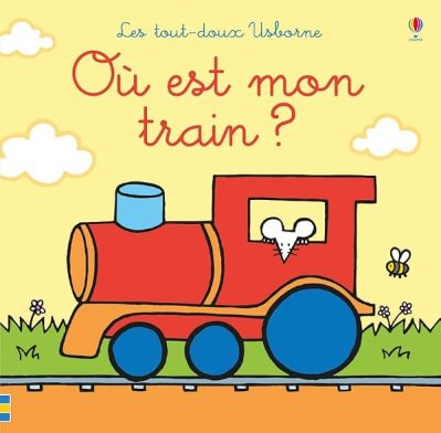 Où est mon train ? – Les tout-doux Usborne