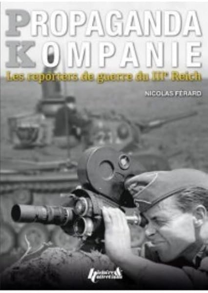 Couverture de Propaganda Kompanien: Les reporters du IIIe Reich