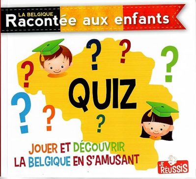 QUIZ – BELGIQUE RACONTEE AUX ENFANTS