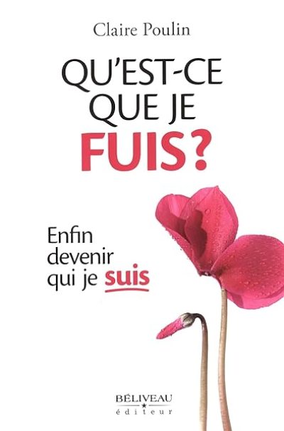 Qu'est-ce que je fuis ? Enfin devenir qui je suis