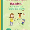 Respire ! L'Éveil corporel adapté aux enfants