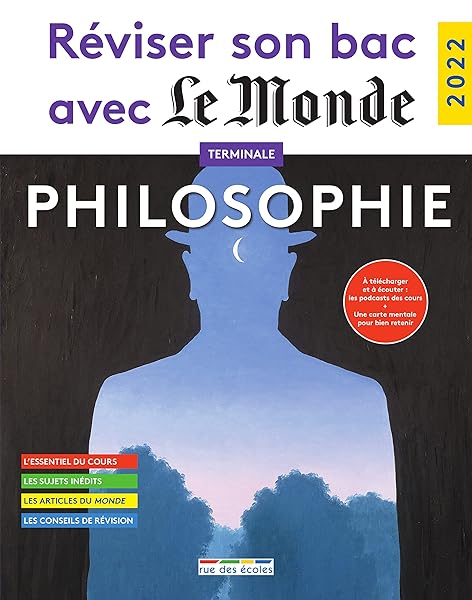 Réviser son bac avec le Monde 2022, Philosophie Tronc commun 1 Réviser son bac avec le Monde 2022, Philosophie Tronc commun