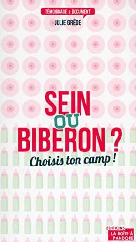 Couverture de Sein ou biberon ? Choisis ton camp !