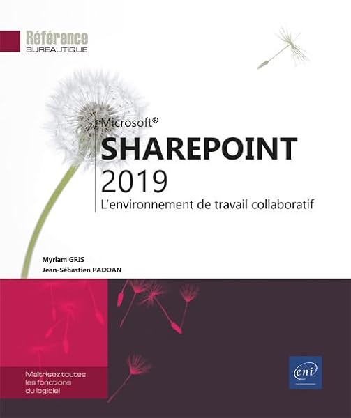 SharePoint 2019 - L'environnement de travail collaboratif 1 SharePoint 2019 - L'environnement de travail collaboratif