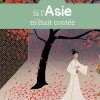 Si l'Asie m'était contée