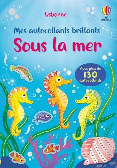 Sous la mer – Mes autocollants brillants – Dès 3 ans