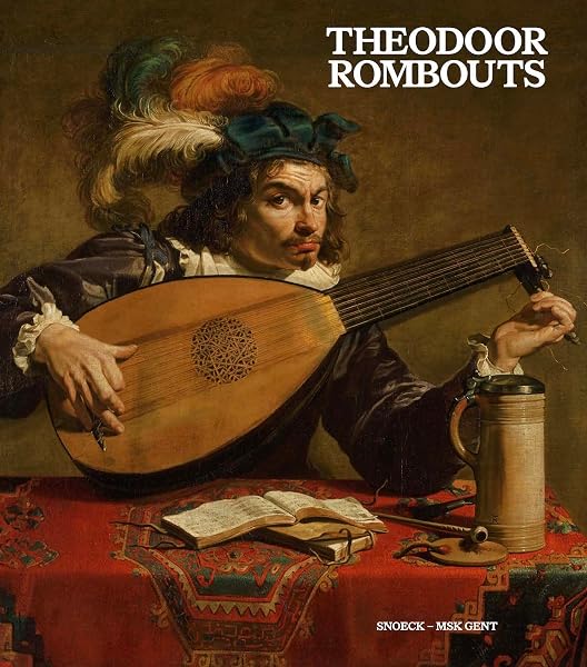 Theodoor Rombous: Virtuose du caravagisme flamand 1 Theodoor Rombous: Virtuose du caravagisme flamand