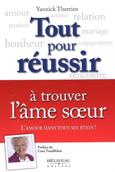 Tout pour réussir à trouver l'âme soeur