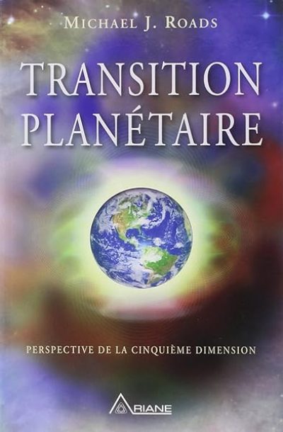 Transition planétaire – Perspective de la cinquième dimension