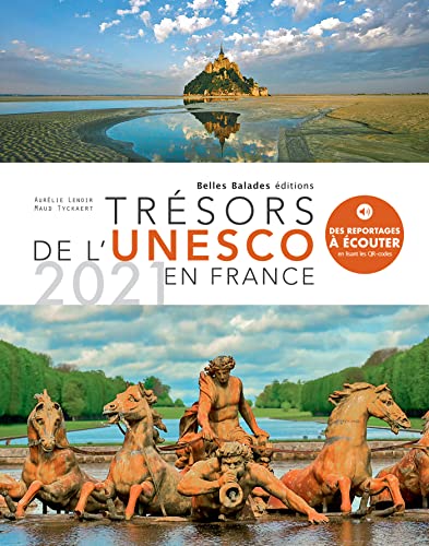 Trésors de l'Unesco en France 2021 1 Trésors de l'Unesco en France 2021