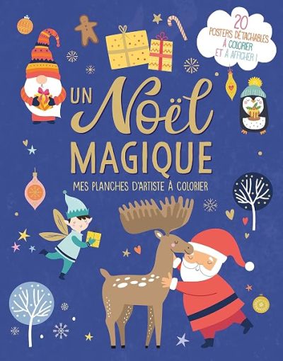 UN NOEL MAGIQUE – MES PLANCHES D'ARTISTE A COLORIER