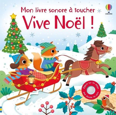 Vive Noël ! – Mon livre sonore à toucher – Dès 1 an