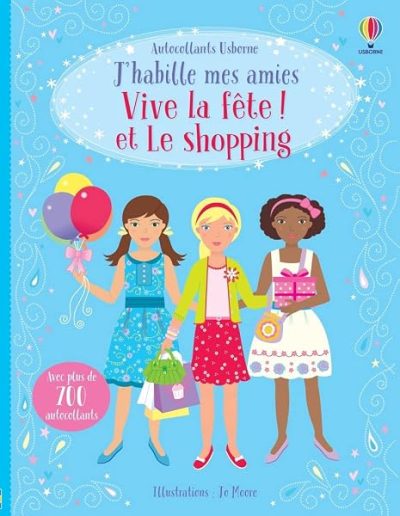 Vive la fête ! et Le shopping – J'habille mes amies (volumes combinés)