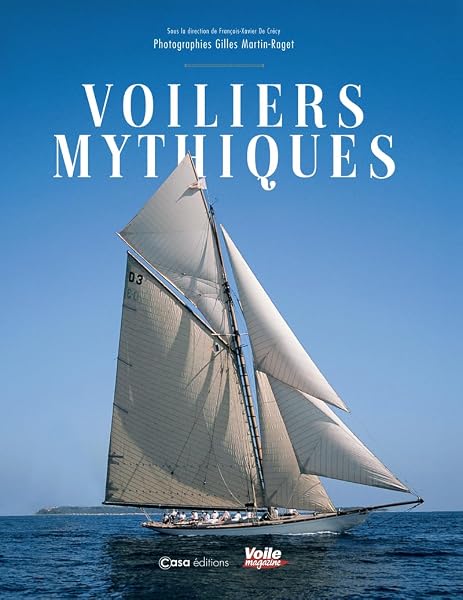 Voiliers mythiques 1 Voiliers mythiques