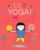 1, 2, 3, Yoga ! – Le premier yoga des enfants, avec un jeu de l’oie
