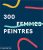 300 femmes peintres