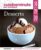 360 desserts faciles – A table en : 10 minutes, 20 minutes, 30 minutes