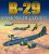 B-29 missions de combat – témoignages uniques d'équipages de superfortress au-dessus du Pacifique et de la Corée