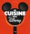 En cuisine avec Disney: Plus de 150 recettes inspirées de vos films préférés