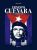 Ernesto Guevera – La passion du Che