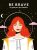 Good vibes – Be brave: Un guide pour plus d’audace