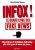 Infox ! Le grand livre des Fake News