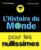 L'Histoire du monde pour les Nullissimes