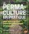 La Permaculture en pratique