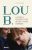La folle épopée de Lou B.: Un artiste hors normes
