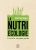 La nutriécologie – Le seul futur alimentaire possible